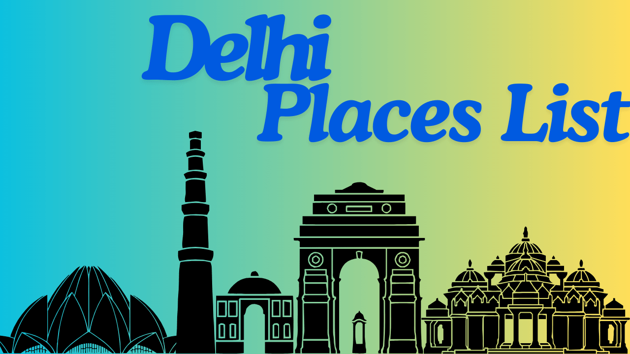 1-delhi places name list